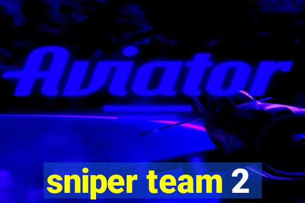 sniper team 2